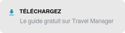 Télechargez le guide gratuit sur Travel Manager